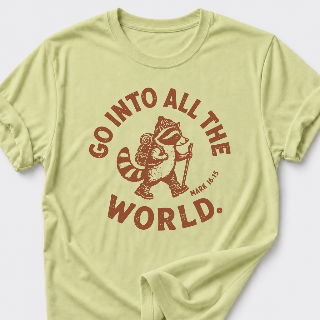 Go Into All The World T-Shirt