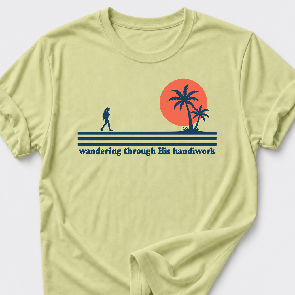 Wandering Through His Handiwork T-Shirt