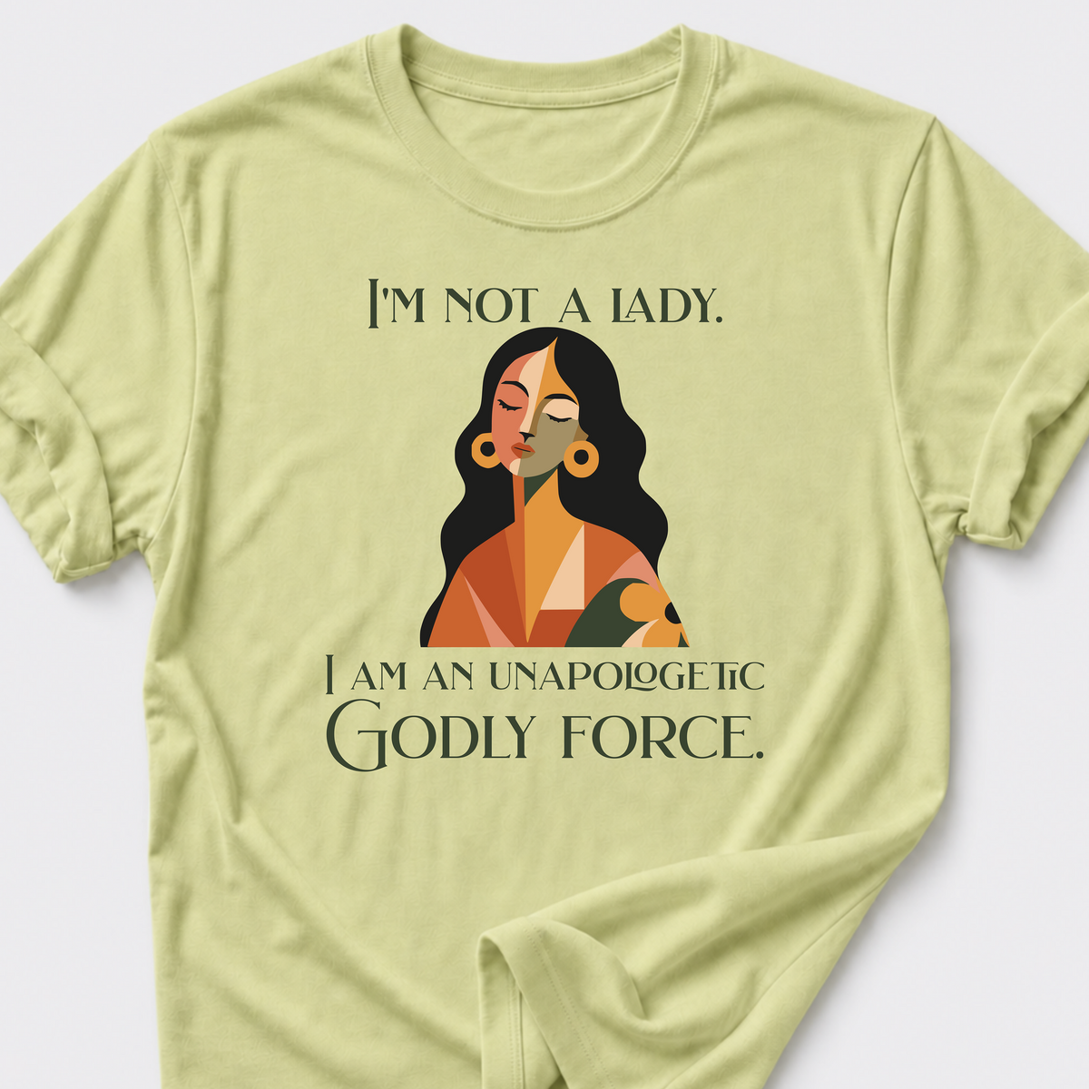 Unapologetic Godly Force T-Shirt