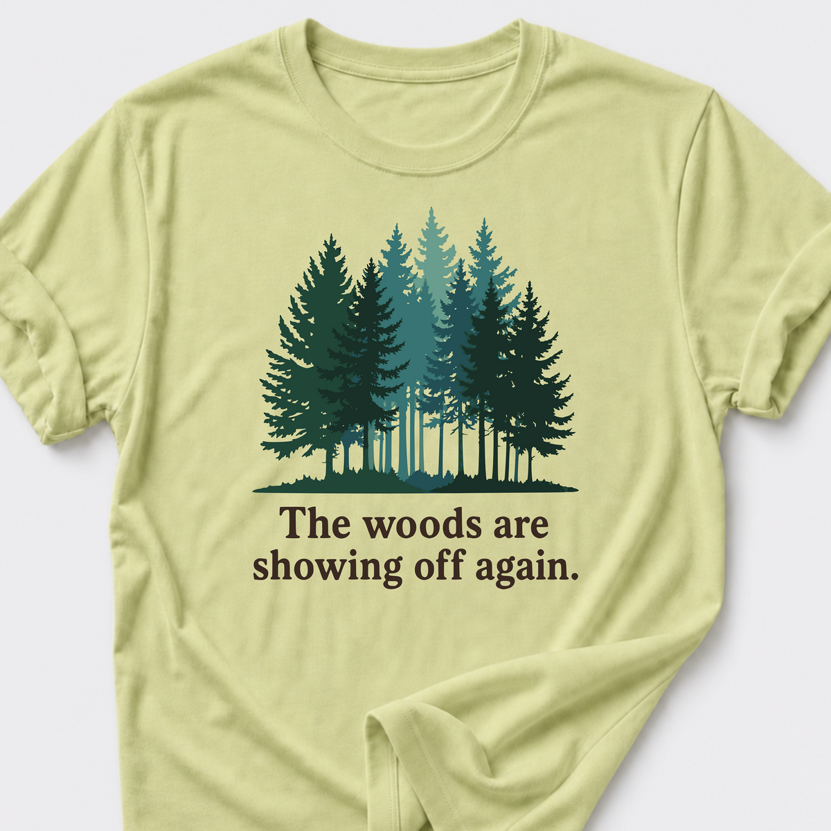 Beautiful Woods T-Shirt