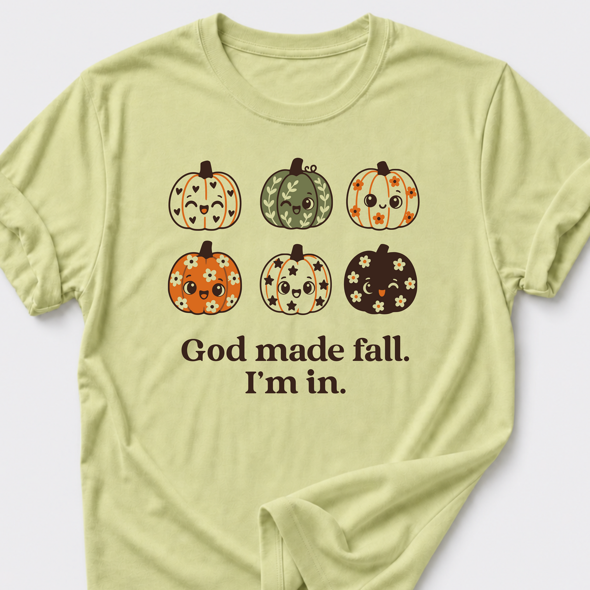 God made fall. I'm in. T-Shirt