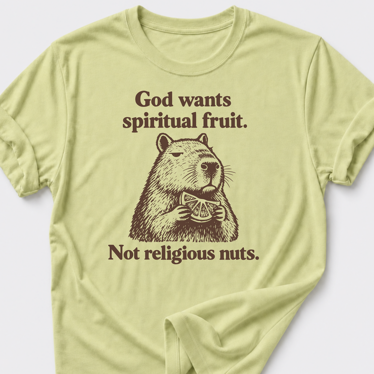 God Wants Spiritual Fruit T-Shirt