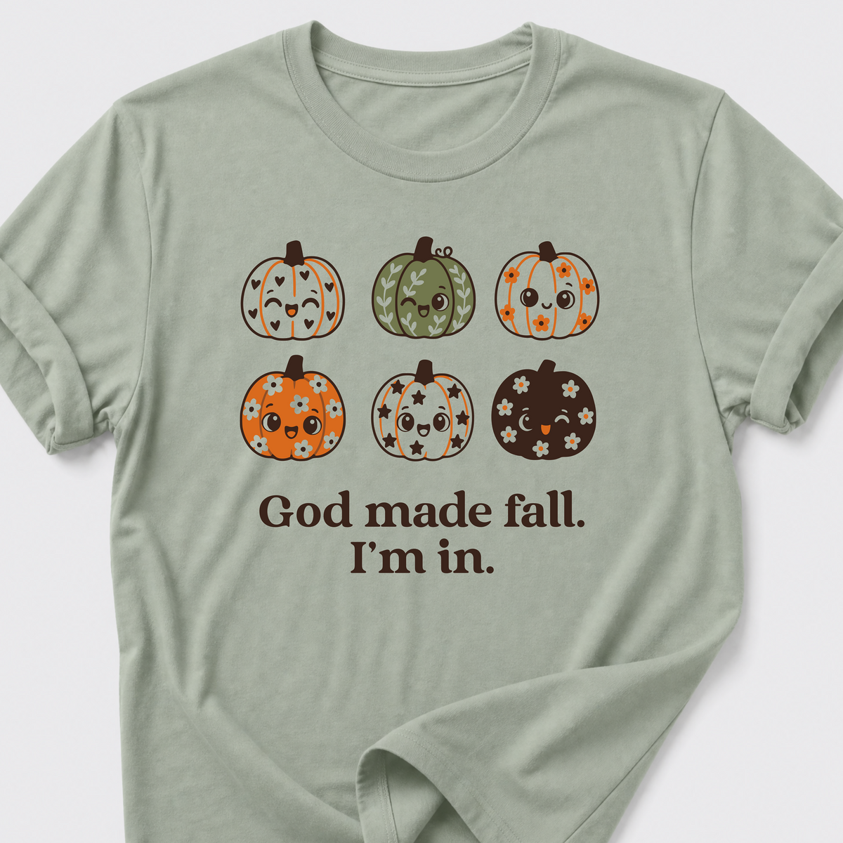 God made fall. I'm in. T-Shirt