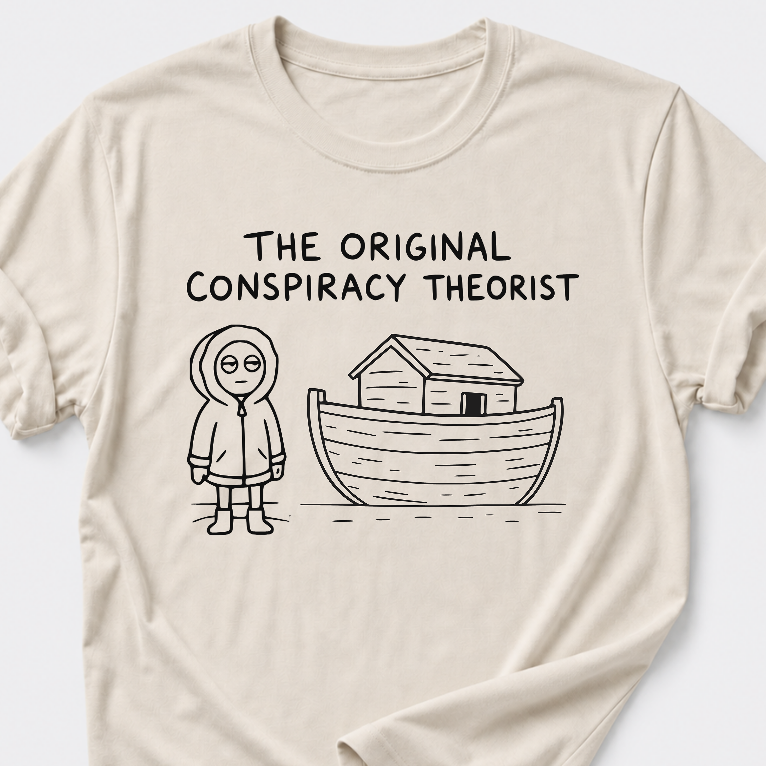 The Original Conspiracy Theorist T-Shirt • Noah's Ark