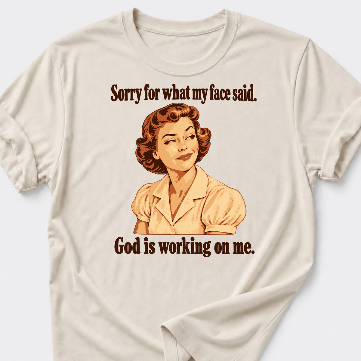 God is Working On Me T-Shirt