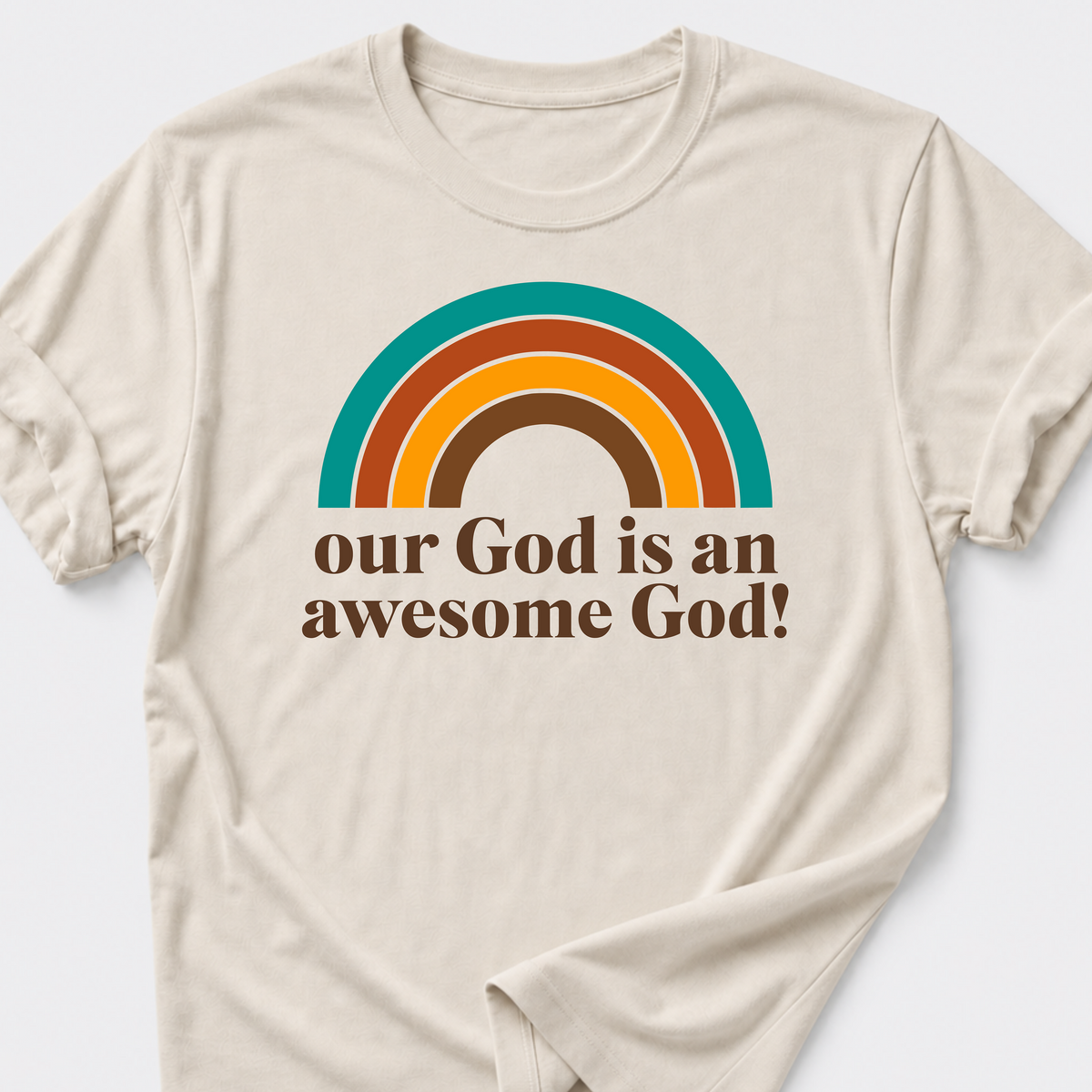 Our God is an Awesome God! T-Shirt