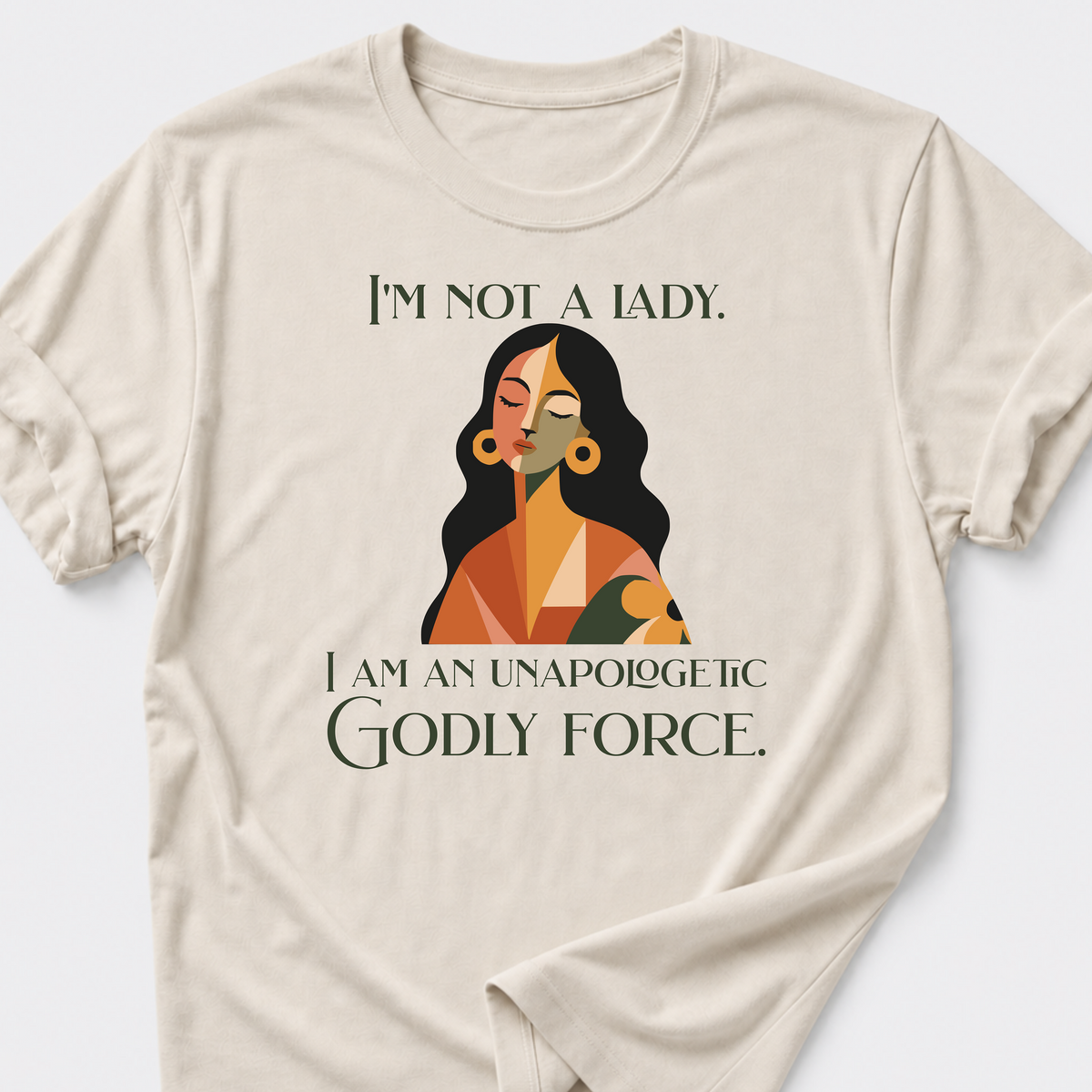 Unapologetic Godly Force T-Shirt