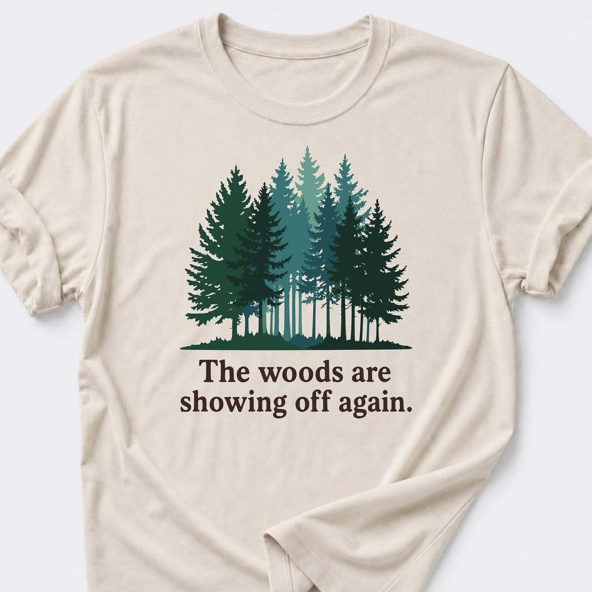 Beautiful Woods T-Shirt