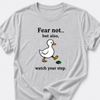 Fear Not • Duck T-Shirt