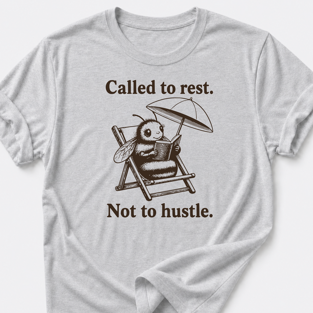 Called to Rest • Bumble Bee T-Shirt