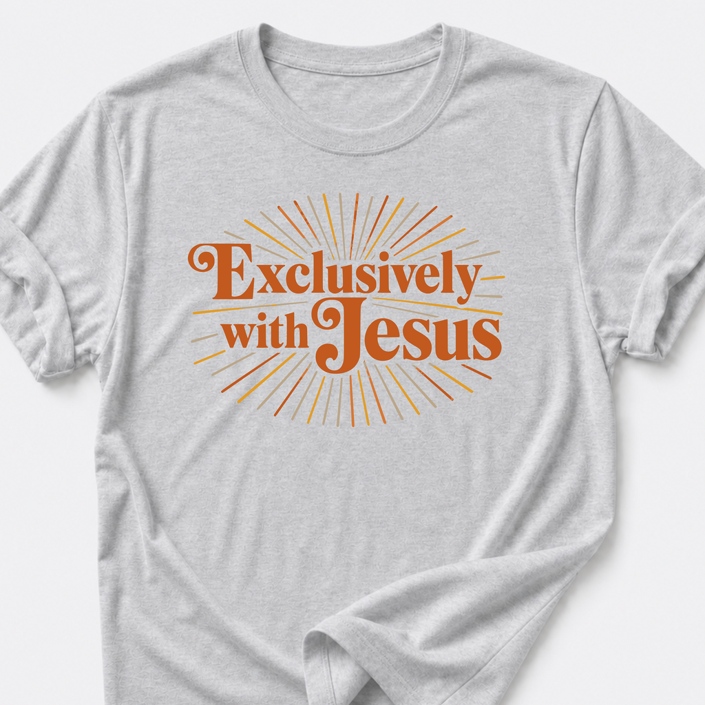 Exclusively With Jesus T-Shirt