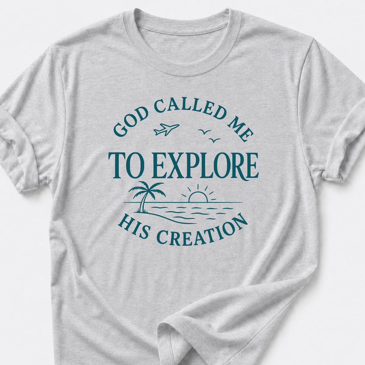 God Called Me To Explore His Creation T-Shirt