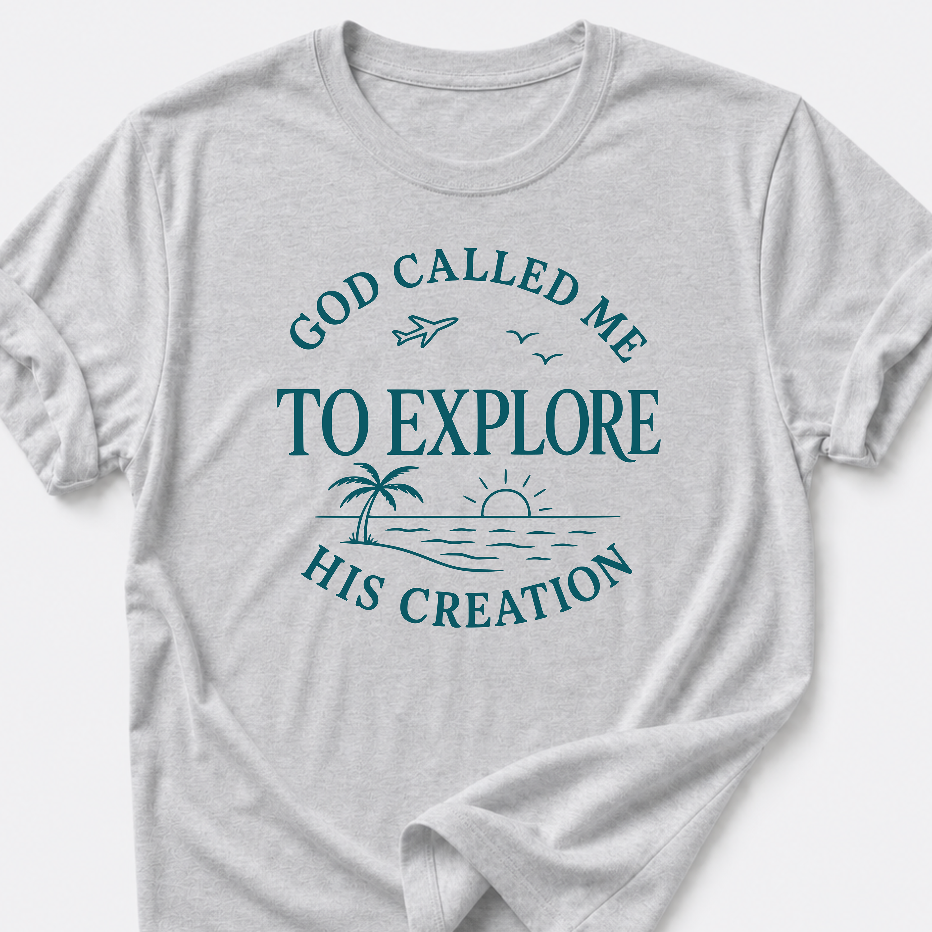 God Called Me To Explore His Creation T-Shirt
