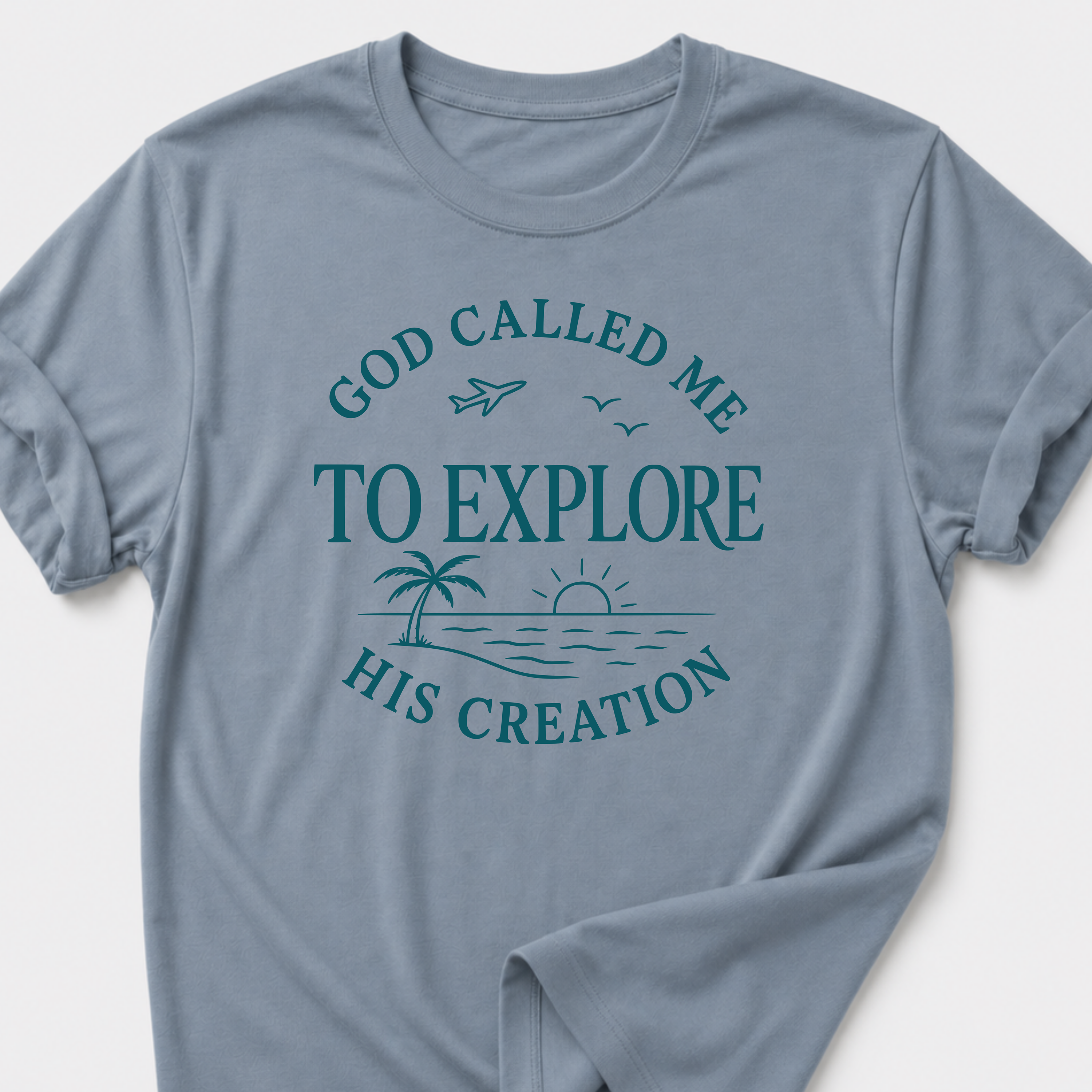 God Called Me To Explore His Creation T-Shirt