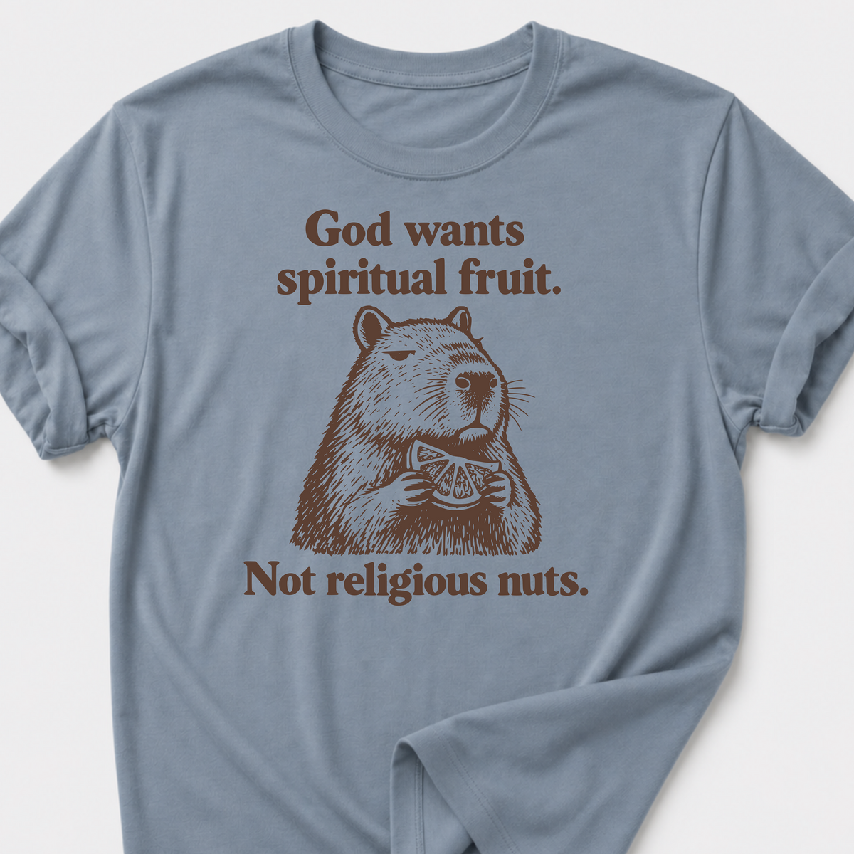God Wants Spiritual Fruit T-Shirt