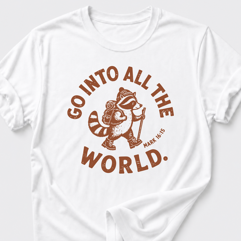 Go Into All The World T-Shirt