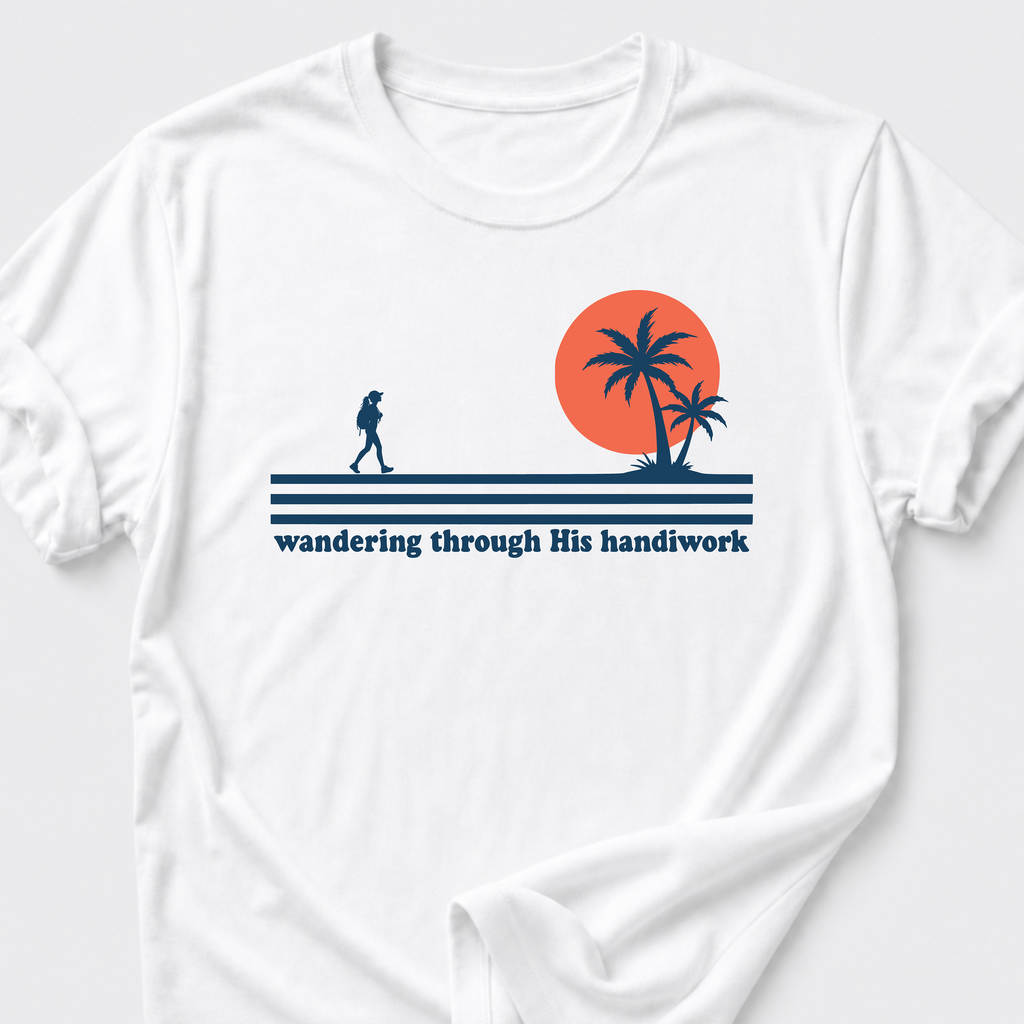 Wandering Through His Handiwork T-Shirt