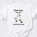 Fear Not • Duck T-Shirt