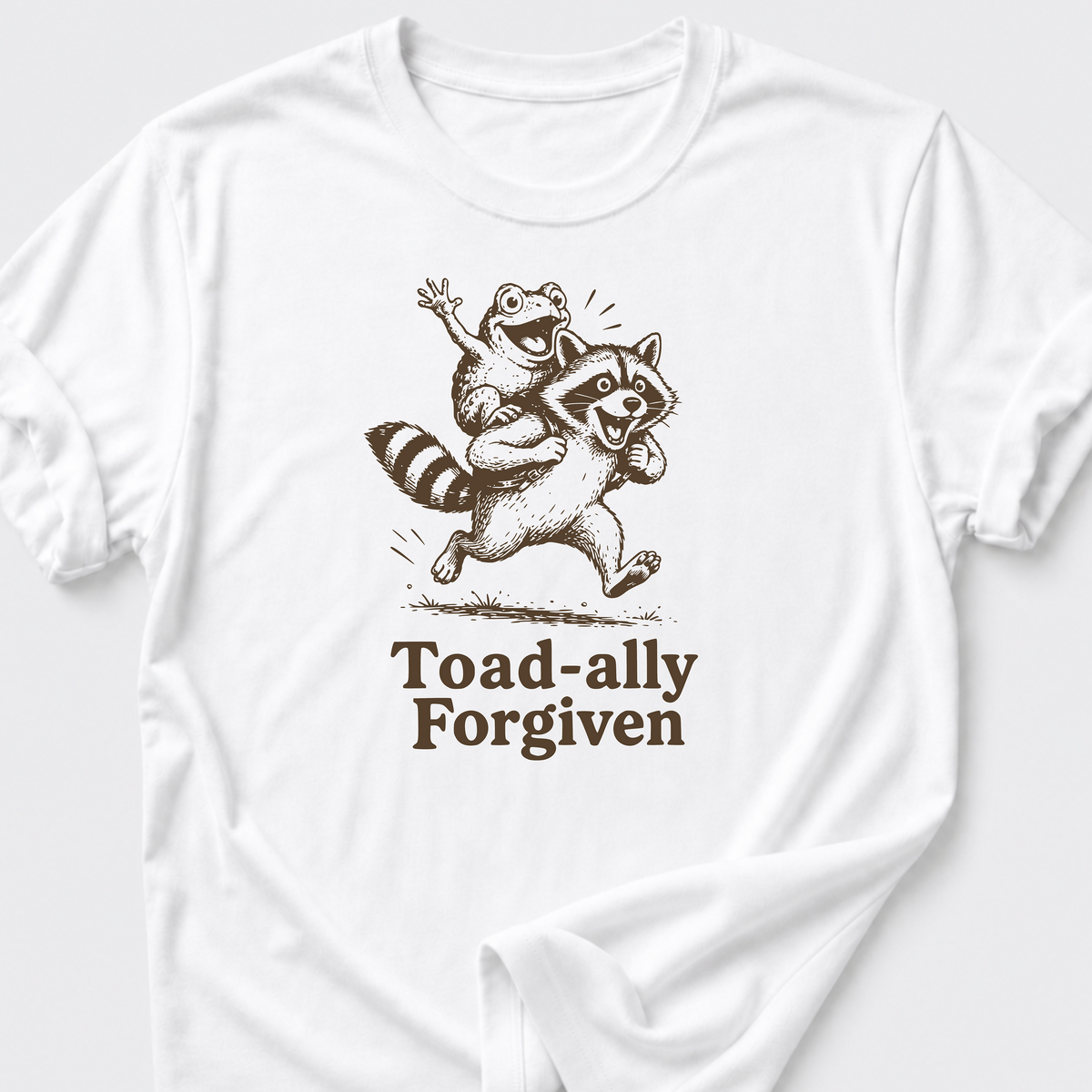 Toad-ally Forgiven T-Shirt
