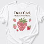 Dear God • Strawberries T-Shirt