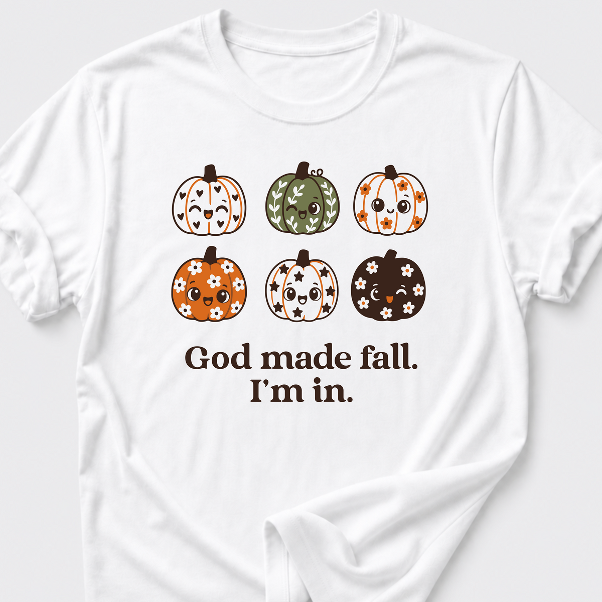 God made fall. I'm in. T-Shirt